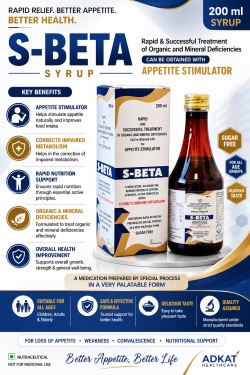 S-BETA Syrup is a premium nutraceutical solution that helps manage loss of appetite, weakness, and nutritional deficiencies. It is formulated using essential active principles that support metabolic correction and overall health improvement.✔ Suitable for children, adults, and elderly ✔ Delicious taste for easy consumption ✔ Safe & effective formulation
